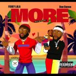 ‘MORE ft Don Danso’ is the new single from ‘Fekky Lala’, a fun courtship groove that describes the exciting stage when a girl plays hard to get.
